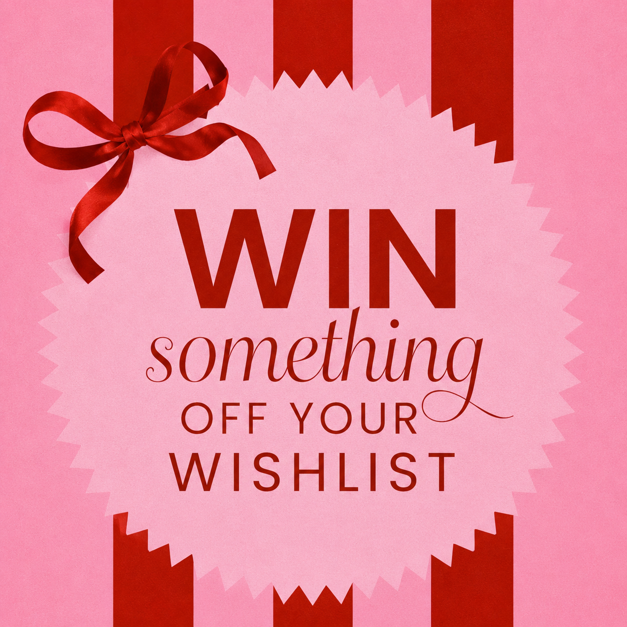 Win something off your wishlist